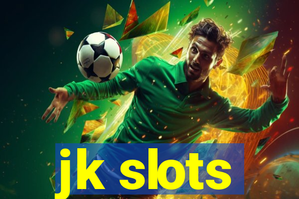 jk slots